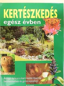 Klaas T. Noordhuis - Kertészkedés egész évben [antikvár]