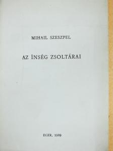 Mihail Szeszpel - Az ínség zsoltárai (dedikált példány) [antikvár]