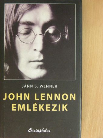Jann S. Wenner - John Lennon emlékezik [antikvár]