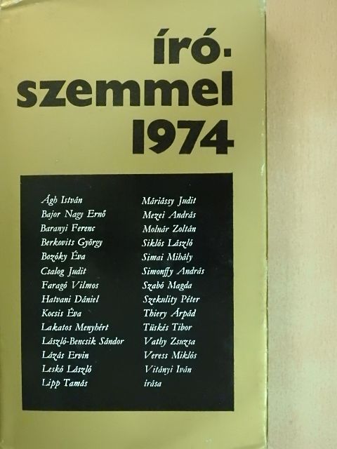 Ágh István - Írószemmel 1974 [antikvár]