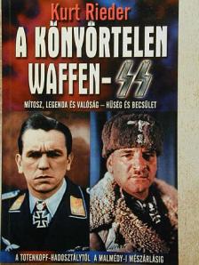 Kurt Rieder - A könyörtelen Waffen-SS [antikvár]