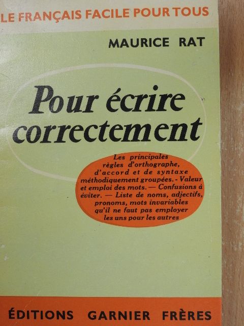 Maurice Rat - Pour écrire correctement [antikvár]
