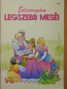 Édesanyám legszebb meséi 1998/1. [antikvár]
