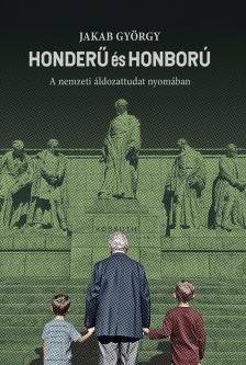 Jakab György - Honderű és honború