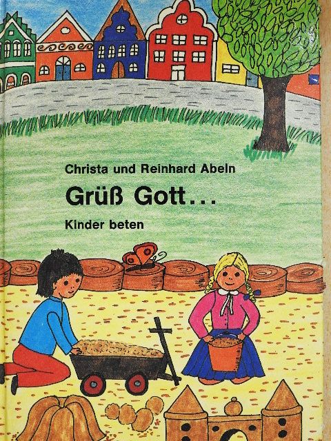 Christa Abeln - Grüß Gott... [antikvár]
