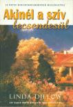 Dillow, Linda - Akinél a szív lecsendesül [antikvár]