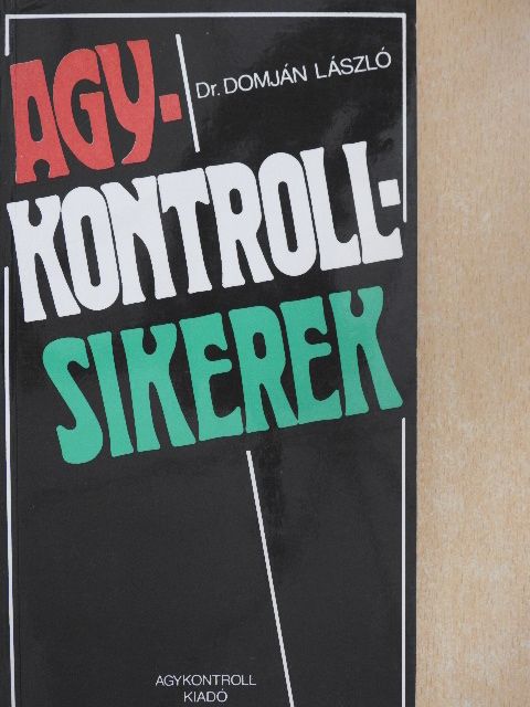 Dr. Domján László - Agykontroll sikerek [antikvár]