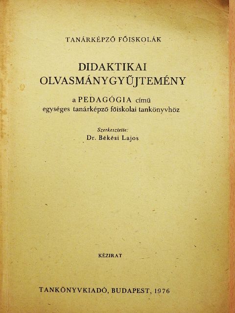 Dr. Ballér Endre - Didaktikai olvasmánygyűjtemény [antikvár]