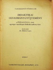 Dr. Ballér Endre - Didaktikai olvasmánygyűjtemény [antikvár]