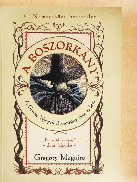 Gregory Maguire - A Boszorkány [antikvár]