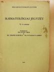 Dr. Ágoston Irén - Haematológiai jegyzet [antikvár]