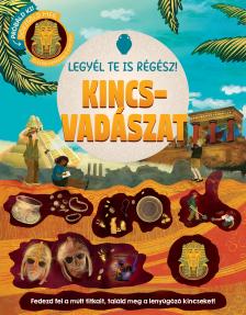 Rose Harkness - Legyél te is régész! - Kincsvadászat
