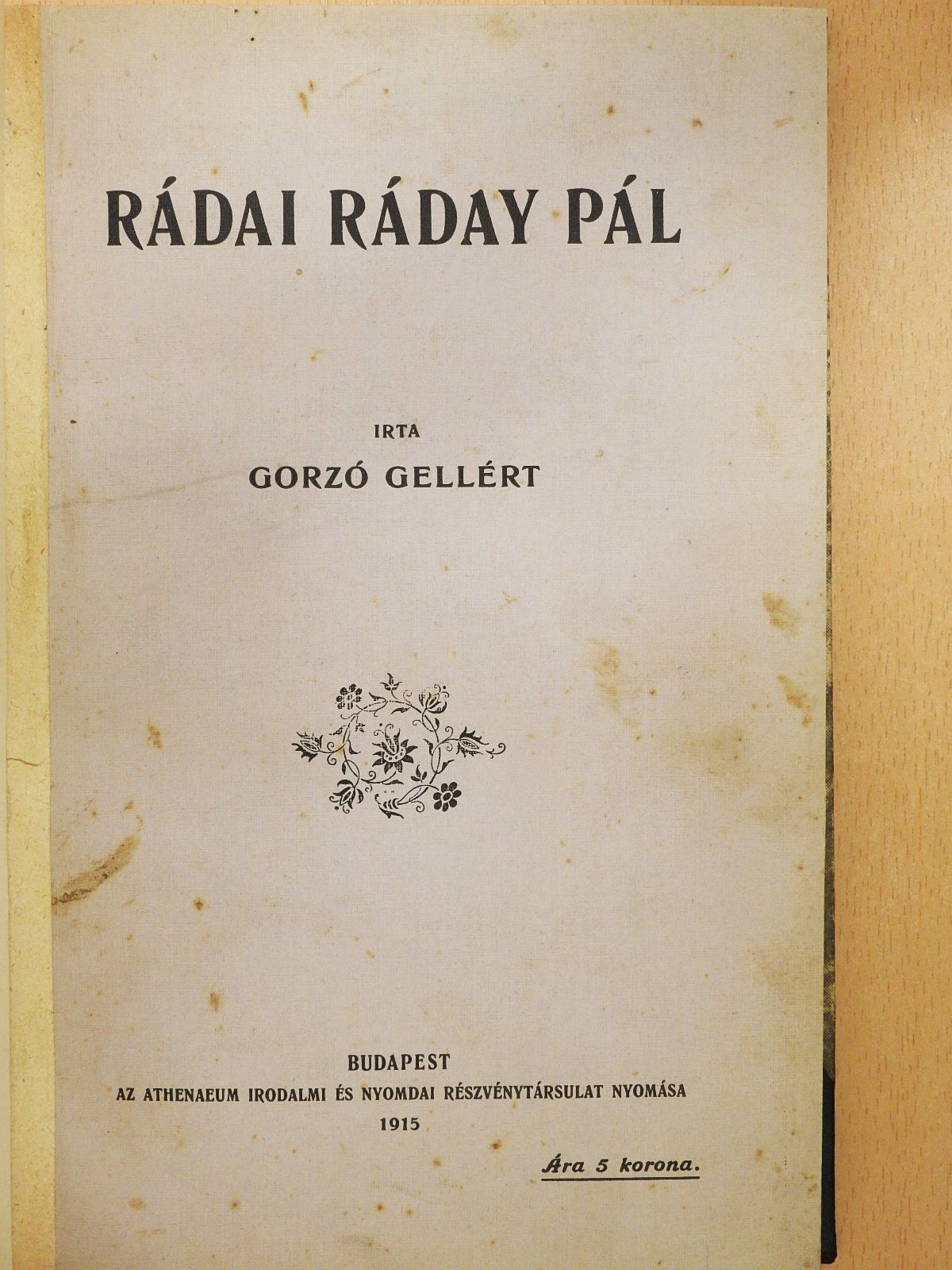 Gorzó Gellért - Rádai Ráday Pál (dedikált példány) [antikvár]