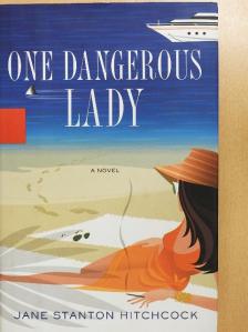 Jane Stanton Hitchcock - One Dangerous Lady [antikvár]