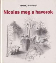René Goscinny - Nicolas meg a haverok [antikvár]