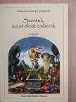 Katona István - Szentek, szent életű emberek II. [antikvár]