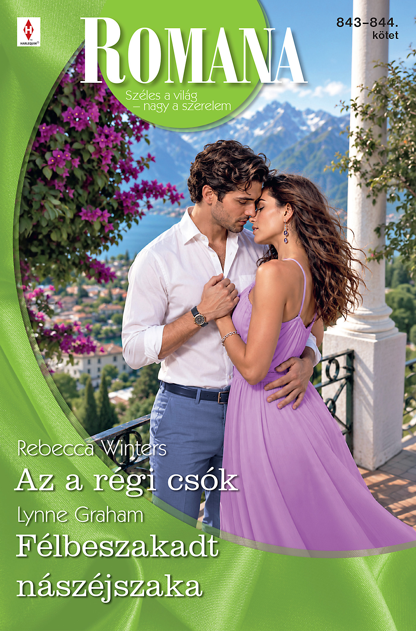 Lynne Graham - Romana 843.-844. - Az a régi csók; Félbeszakadt nászéjszaka [eKönyv: epub, mobi]