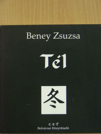 Beney Zsuzsa - Tél [antikvár]