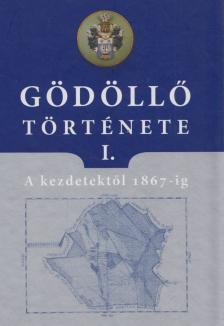 G. Merva Mária, Horváth Lajos - Gödöllő története I. [antikvár]