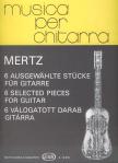 MERTZ JÁNOS GÁSPÁR - 6 VÁLOGATOTT DARAB GITÁRRA (SZENDREY-KARPER LÁSZLÓ)