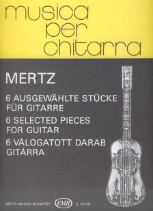MERTZ JÁNOS GÁSPÁR - 6 VÁLOGATOTT DARAB GITÁRRA (SZENDREY-KARPER LÁSZLÓ)