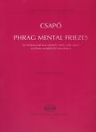 CSAPÓ GYULA - PHRAG MENTAL FRIEZES FOR 5 (6) INSTRUMENTS PARTITURE E PARTI
