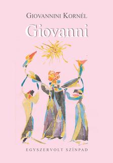 Giovannini Kornél - Giovanni - Egyszervolt Színpad