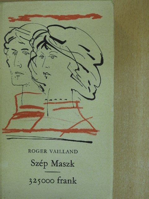 Roger Vailland - Szép Maszk/325 000 frank [antikvár]