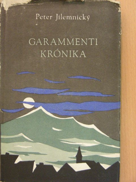 Peter Jilemnicky - Garammenti krónika [antikvár]