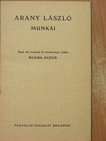 Arany László - Arany László munkái [antikvár]