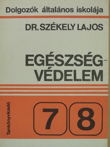 Dr. Székely Lajos - Egészségvédelem [antikvár]