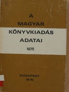 A magyar könyvkiadás adatai 1975 [antikvár]