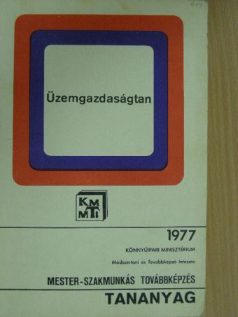 Dr. Seidl Béla - Üzemgazdaságtan [antikvár]