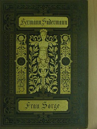Hermann Sudermann - Frau Sorge (gótbetűs) [antikvár]