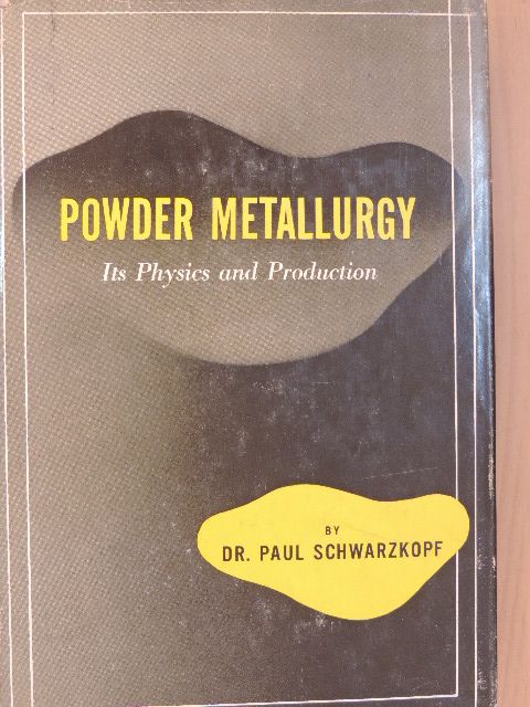 Dr. C. G. Goetzel - Powder Metallurgy [antikvár]