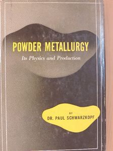 Dr. C. G. Goetzel - Powder Metallurgy [antikvár]