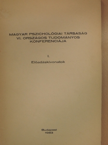 Magyar Pszichológiai Társaság VI. Országos Tudományos Konferenciája I. [antikvár]
