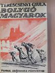 Terescsényi Gyula - Bolygó magyarok [antikvár]
