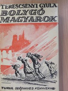 Terescsényi Gyula - Bolygó magyarok [antikvár]