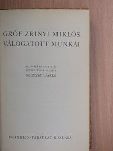 Gróf Zrinyi Miklós - Gróf Zrinyi Miklós válogatott munkái [antikvár]
