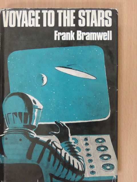 Frank Bramwell - Voyage to the Stars [antikvár]