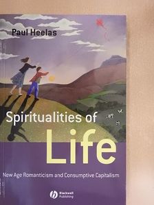 Paul Heelas - Spiritualities of Life [antikvár]