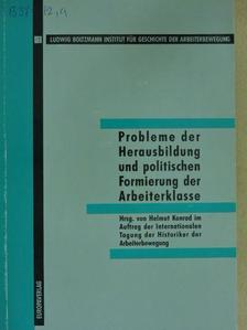 Helmut Konrad - Probleme der Herausbildung und politischen Formierung der Arbeiterklasse [antikvár]