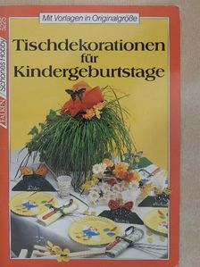 Rosemie Strobel-Schulze - Tischdekorationen für Kindergeburtstage [antikvár]