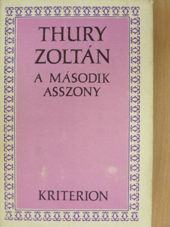 Thury Zoltán - A második asszony [antikvár]