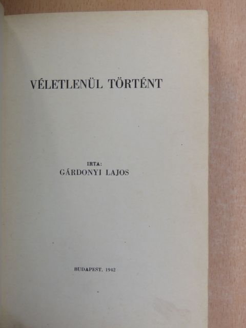 Gárdonyi Lajos - Véletlenül történt [antikvár]