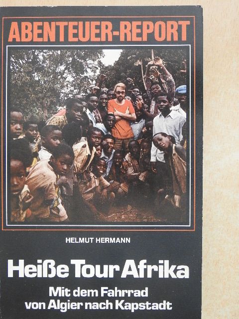 Helmut Hermann - Heiße Tour Afrika [antikvár]