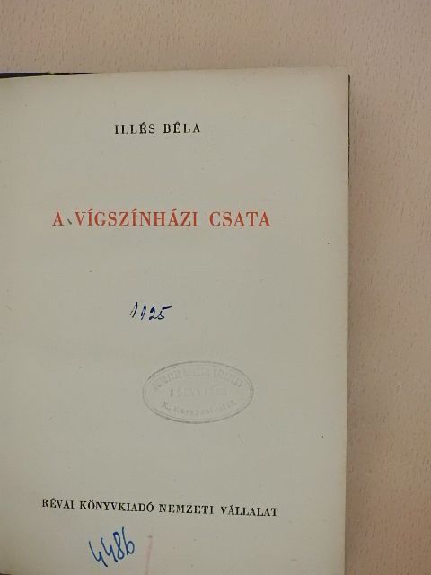 Illés Béla - A vígszínházi csata [antikvár]