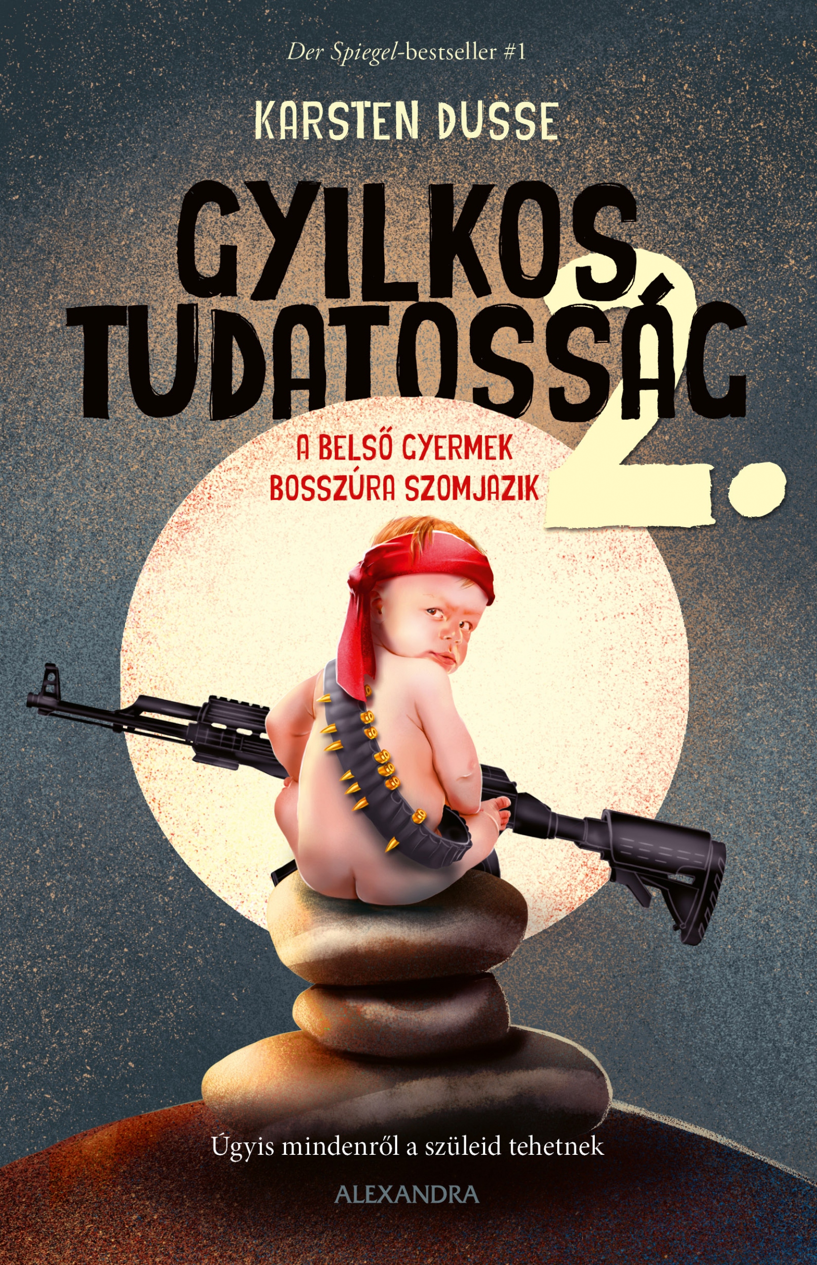 Karsten Dusse - A belső gyermek bosszúra szomjazik [eKönyv: epub, mobi]