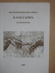 Konczosné Szombathelyi Márta - A nyelv körül [antikvár]